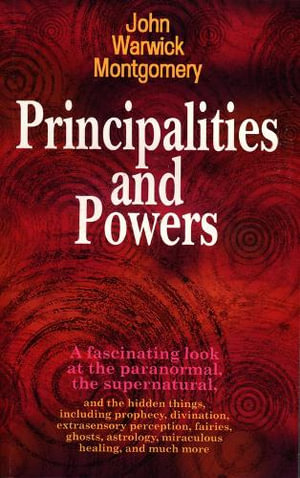 Principalities and Powers - John Warwick Montgomery