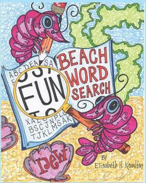 Beach Wordsearch No. 1 : Tropical, Aquatic and Nautical Themes - Elisabeth H Knowlton