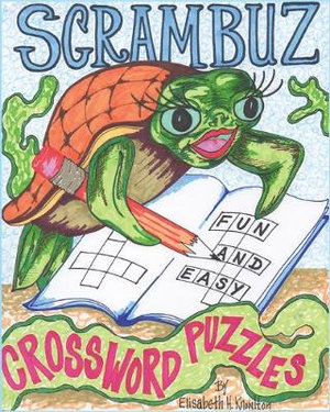 Scrambuz No. 1 : Fun and Easy Crossword Puzzles - Elisabeth H Knowlton