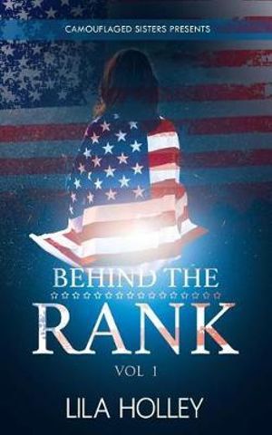 Behind the Rank : Camouflaged Sisters, Behind the Rank - Lila Holley