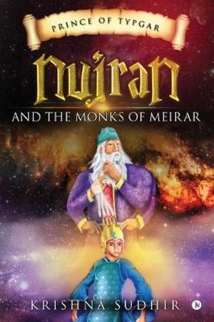 Prince of Typgar : Nujran and the Monks of Meirar - Krishna Sudhir