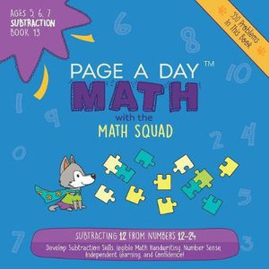 Page A Day Math Subtraction Book 13 : Subtracting 12 from the Numbers 12-24 - Janice Auerbach