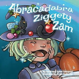 Abracadabra Ziggety Zam - Lili Shang