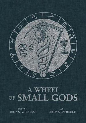 A Wheel of Small Gods - Brian Wilkins