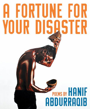 Fortune for Your Disaster - Hanif Abdurraqib