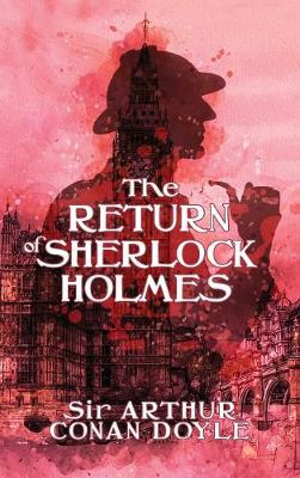 The Return of Sherlock Holmes - Arthur Conan Doyle