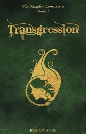 Transgression : Kingdom Come - Brandy Ange