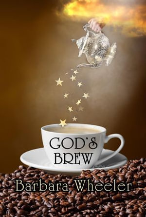 God's Brew - Barbara Wheeler