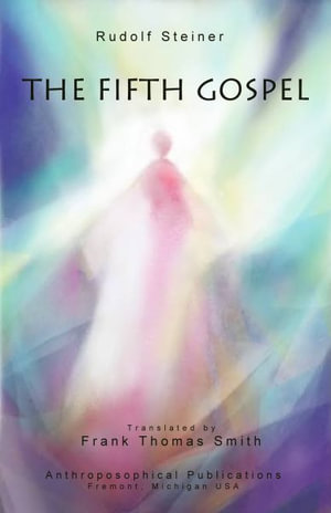 The Fifth Gospel - Rudolf Steiner