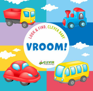 Things that Vroom! (Look & Find, Clever Baby) : Things That Go! - Olga Utkina