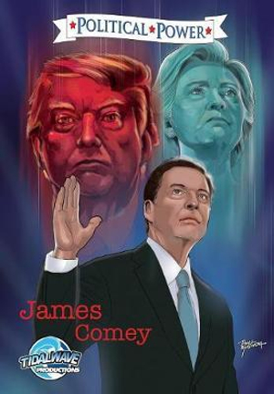 Political Power : James Comey - Michael Frizell