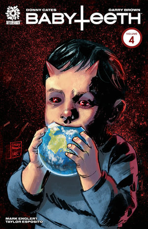 BABYTEETH : Volume 4 : BABYTEETH TP - Donny Cates