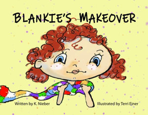 Blankie's Makeover - K. Nieber