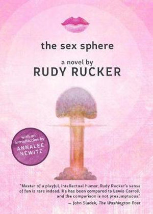 The Sex Sphere - Rudy Rucker