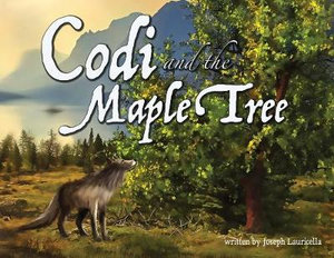 Codi and the Maple Tree - Joseph Lauricella