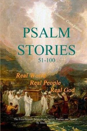 Psalm Stories 51-100 : Five-Minute Bible-Story - Sheila Deeth