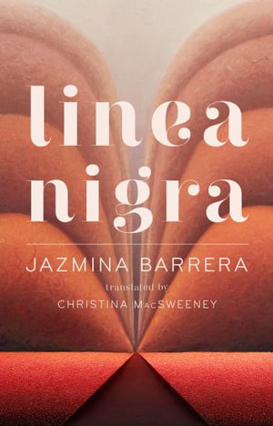 Linea Nigra - Jazmina Barrera