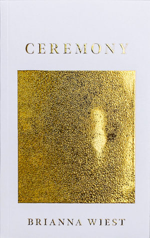 Ceremony - Brianna Wiest