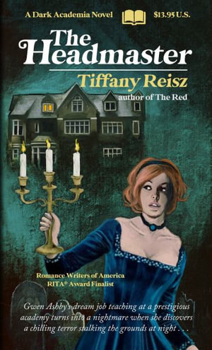 The Headmaster : A Dark Academia Novel - Tiffany Reisz