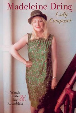 Madeleine Dring : Lady Composer - Wanda Brister