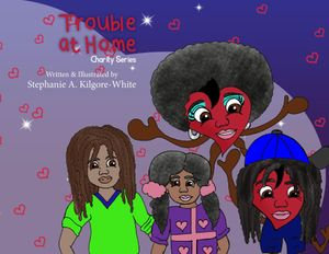 Trouble at Home : Charity, #4 - Stephanie A. Kilgore-White