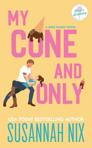 My Cone and Only : King Family - Susannah Nix