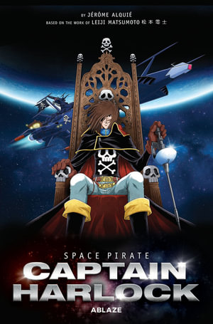 Space Pirate Captain Harlock : SPACE PIRATE CAPTAIN HARLOCK HC - Leiji Matsumoto