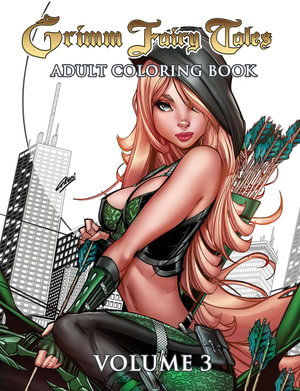 Grimm Fairy Tales Adult Coloring Book Volume 3 : GRIMM FAIRY TALES ADULT COLORING BOOK - None