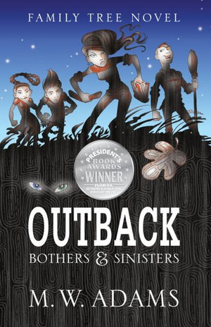 Family Tree Novel : OUTBACK Bothers & Sinisters - Mark Wayne Adams