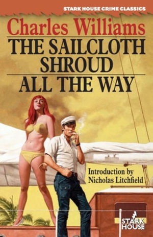 The Sailcloth Shroud / All the Way - Charles Williams