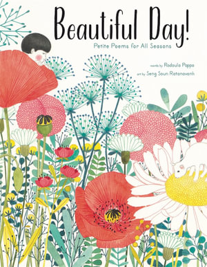 Beautiful Day! : Petite Poems for All Seasons - Rodoula Pappa