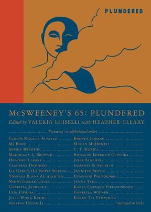 McSweeney's Issue 65 (McSweeney's Quarterly Concern) : Guest Editor Valeria Luiselli - Claire Boyle