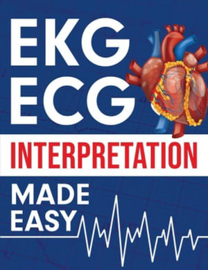 EKG ECG Interpretation Made Easy - Nedu