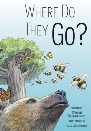 Where Do They Go? - Carolyn Sullivan Moore