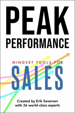 Peak Performance : Mindset Tools for Sales - Erik Seversen