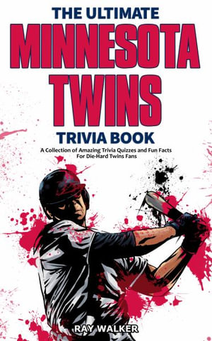 The Ultimate Los Angeles Dodgers Trivia Book: A Collection of Amazing  Trivia Quizzes and Fun Facts for Die-Hard Dodgers Fans!