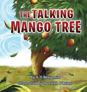 The Talking Mango Tree - A. H. Benjamin