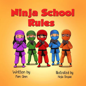 Ninja School Rules - Kim Ann