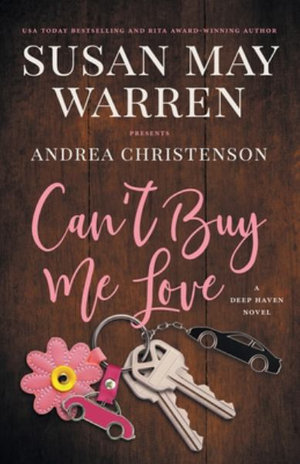 Can't Buy Me Love : A Deep Haven Novel - Andrea Christenson