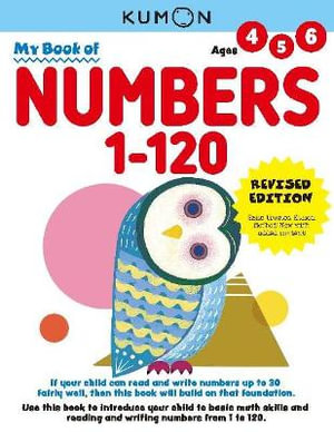 My Book of Numbers 1-120 (Revised Edition) : My Book of - Kumon Publishing