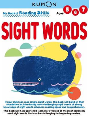 My Book of Reading Skills : Sight Words - Kumon Publishing