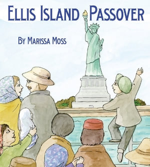 Ellis Island Passover - Marissa Moss