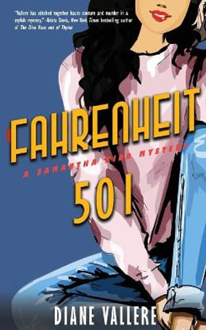 Fahrenheit 501 : A Samantha Kidd Mystery - Diane Vallere