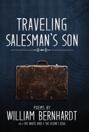 Traveling Salesman's Son - William Bernhardt