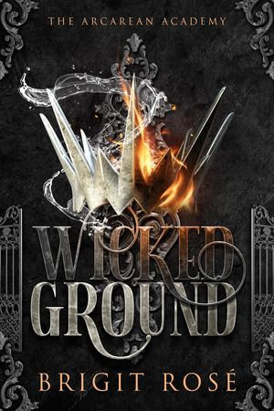 Wicked Ground : The Acarean Academy, #1 - Brigit Rosé