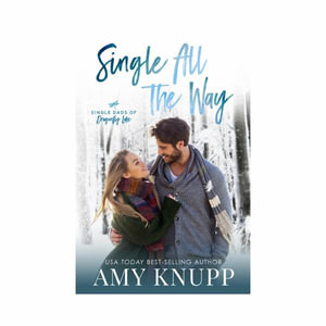 Single All the Way - Large Print - Amy Knupp