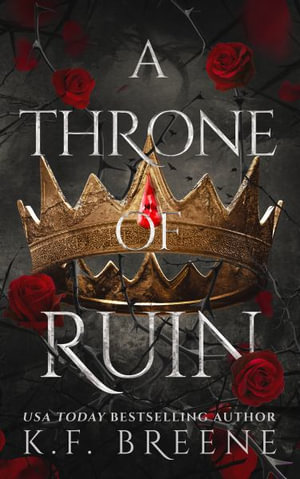 A Throne of Ruin - K.F. Breene