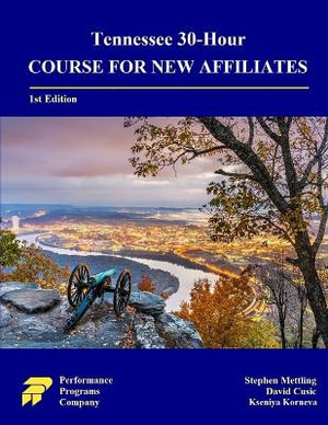 Tennessee 30-Hour Course for New Affiliates - Stephen Mettling