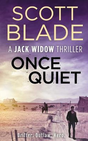 Once Quiet : Jack Widow - Scott Blade