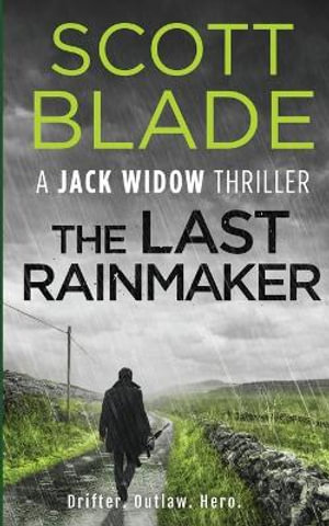 The Last Rainmaker : Jack Widow - Scott Blade